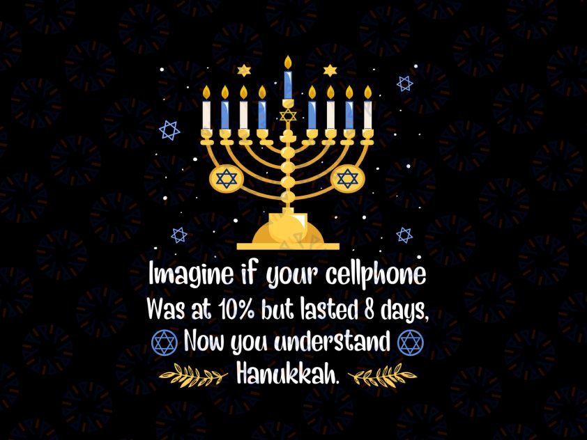 Funny Sarcastic Hanukkah Chanukah Cellphone Quote PNG, Christmas Hanukkah PNG, Hanukkah Jewish Holiday Gift PNG Sublimation Design