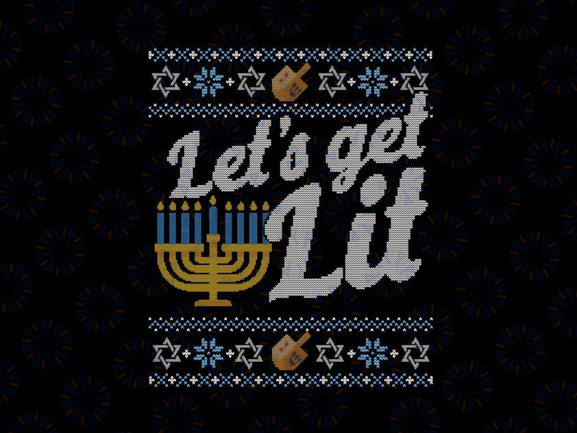 Let's Get Lit Hanukkah PNG, Jew Menorah Jewish Chanukkah Xmas PNG, Hanukkah Png, Funny Hanukkah Png, menorah Jewish Sublimation Design