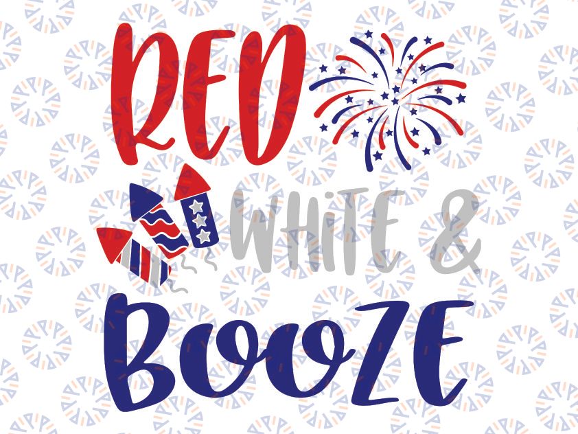 Red White and Booze Svg, 4th of July Svg, Independence Day Svg, USA Svg, Funny 4th of July Svg, 4th of July Svg Design, Cricut Cut Files