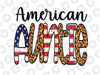 American Auntie Png, Fourth of July Png, Aunt Png, 4th of July Png, Patriotic Png, Auntie Png Patriotic USA SUBLIMATION