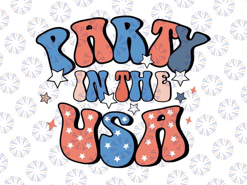 Party in the USA Svg, 4th of July Svg, Independence day Svg Png, Fourth of July Svg, 4th Of July Sublimation Design