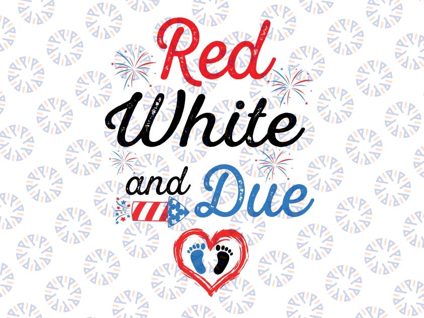 Red White And Due Png, 4Th Of July Png, Pregnancy Independence Day Png, America Merica, Patriotic 4th of July PNG