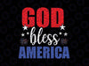 God Bless America Svg, 4th of July 2022 Svg, Freedom Svg, Fourth Of July Svg, Patriotic Svg, Independence Day Svg Png