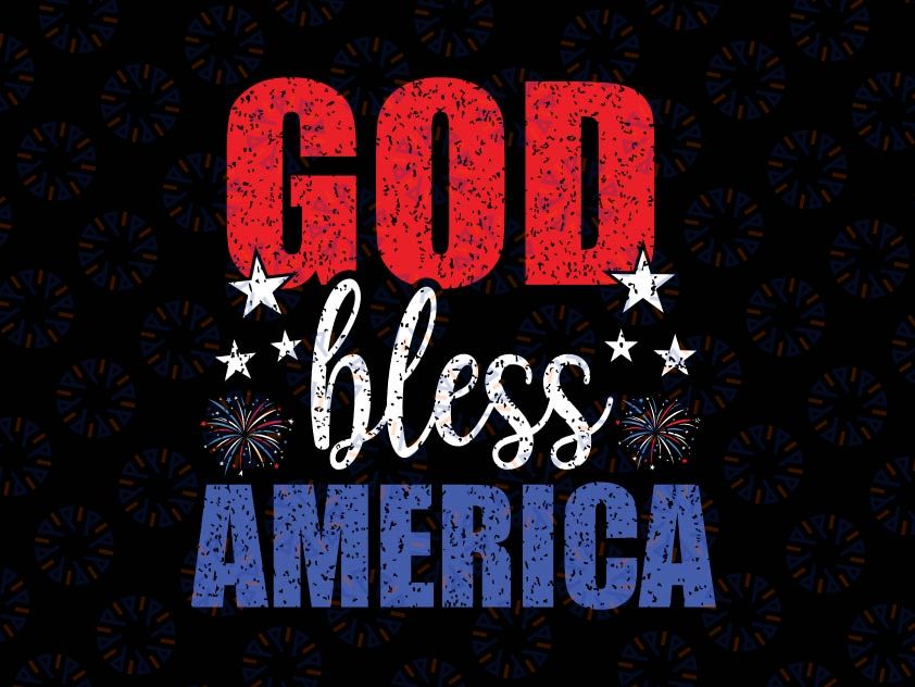 God Bless America Svg, 4th of July 2022 Svg, Freedom Svg, Fourth Of July Svg, Patriotic Svg, Independence Day Svg Png