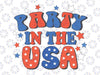 Party In The USA Svg, 4th Of July Independence Day Svg, 4th of July png All American png