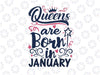 Queens Are Born In January SVG Cut File | commercial use | instant download | printable vector clip art | Birthday Girl | Birthday Queen SVG