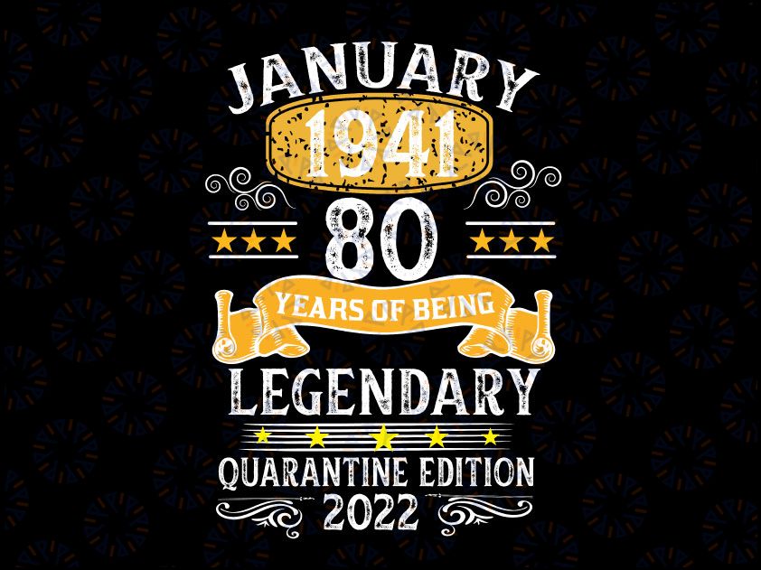 January 1941, 80 Years Of Being Legendary PNG, Legendary PNG , January 1941 PNG, Sublimation,
