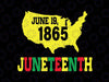 Juneteenth June 19 1865 Svg, Black Pride History Svg, Black Freedom Svg, Black History Png, Free-ish Svg, June 19 Svg, 1865 Svg