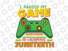 Juneteenth Day Gamer Svg, I Paused My Game To Celebrate Juneteeth Svg, Juneteenth Celebrating 1865 Png, Boys Kid Png, Black Juneteenth Kids Svg