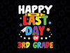 Happy Last Day Of 3rd Grade svg, Hello Summer svg, Summer Break svg, Teacher svg, School Graduation svg