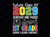 Future Class of 2029 I School Graduation Svg, First 1st Grade Svg, I survived & Passed Pandemic Graduation Svg