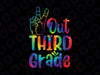 Peace Out 3rd Grade Tie Dye Svg, Graduation Class Of 2022 Senior Svg, 3rd Grade Svg, End of year Svg, Last day of school Svg