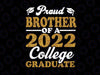 Proud Brother 2022 College Graduate Svg, Grandma Graduation Svg, Class of 2022 Family Graduation Svg