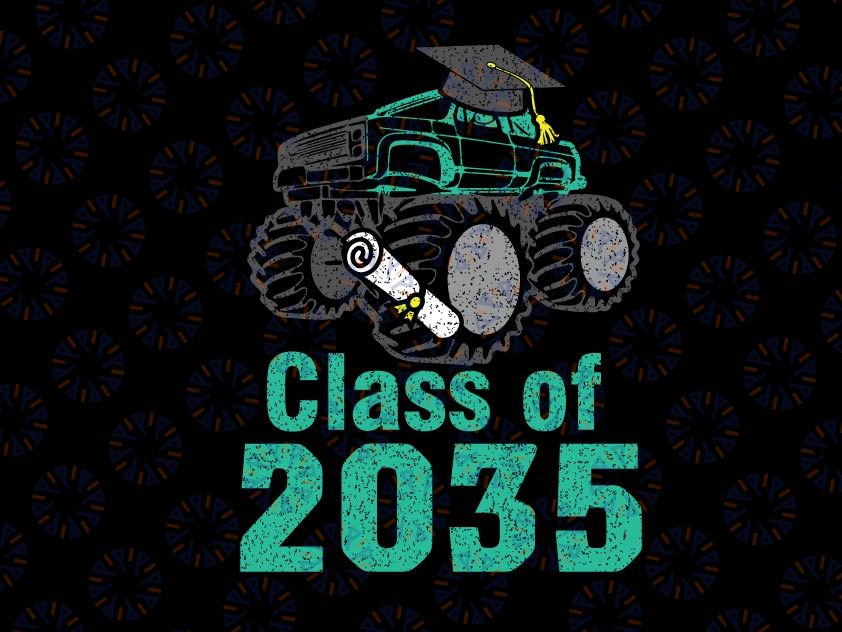 Class Of 2035 Monster Truck Svg, First Last Day Grow With Me Boys Svg, Class Of 2035, Graduation Svg Png