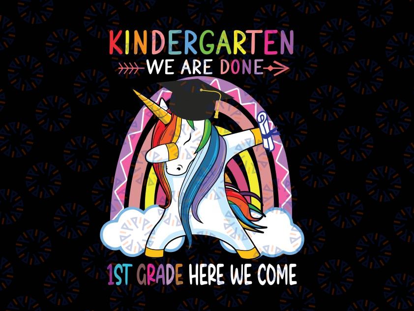 Kindergarten Graduation Girls Svg, Class 2022 Graduate Unicorn Svg, Magical Unicorn Svg, Pre-K We Are Done Kindergarten Come Svg