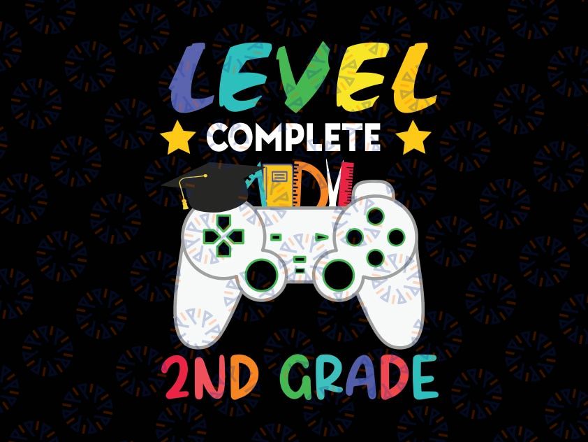 Second Grade Level Complete SVG, 2nd grade svg, Class Of 2022 Graduation, Grade School Svg, Gamer Graduate svg png