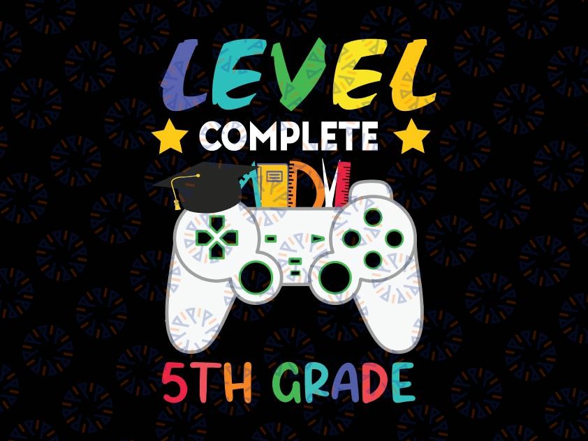 Fifth Grade Level Complete SVG, 5th grade svg, Class Of 2022 Graduation, Grade School Svg, Gamer Graduate svg png