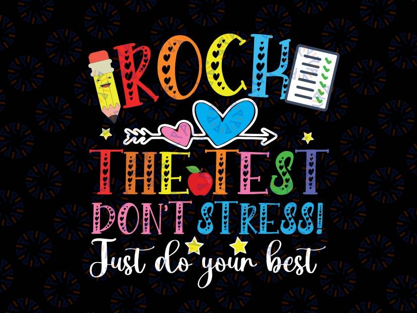 Don't Stress Rock The Test Svg, Test Day Svg, Teacher Testing Day Svg, Testing Teacher Gift, Svg Png