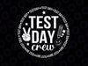 Test Day Crew Svg, Testing Svg, Teacher Svg, Funny Svg, Testing Coordinator Shirt Svg File for Cricut & Silhouette, Png