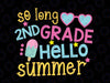 So Long 2nd Grade Svg, Hello Summer Svg, Last Day of School, Summer Break Svg Cut Files for Cricut, Png, Dxf