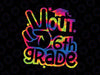 Peace Out 6th Grade Svg, Graduation Last Day Of School Tie Dye Svg, Last Day of School, 6th Grade, Kids End of School Cut File for Cricut