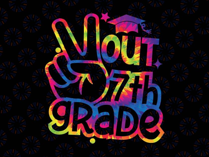 Peace Out 7th Grade Svg, Graduation Last Day Of School Tie Dye Svg, Last Day of School, 7th Grade, Kids End of School Cut File for Cricut