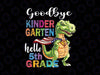 Goodbye Kindergarten Hello 5th grade Png, Graduation last day Png, Kids Shirt Design, Png