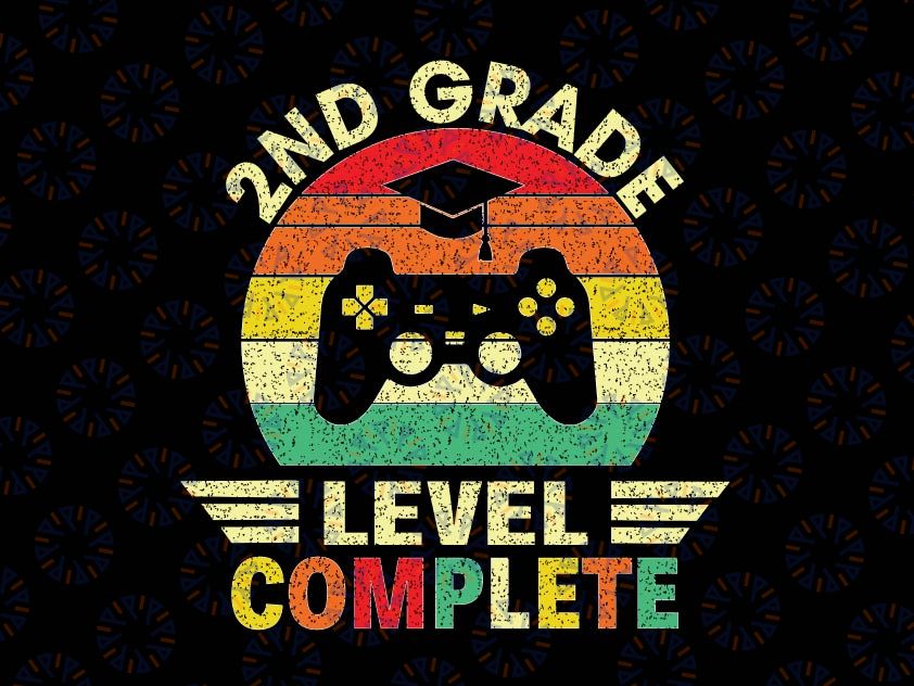 2nd Grade Graduation Level Complete Svg, Video Games Svg, Second Grade Level Complete SVG, Last day of school svg cricut