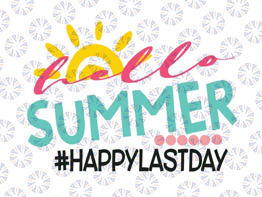 Happy Last Day Of School Svg, Hello Summer Svg, End of school SVG, summer break svg, teacher svg, school graduation svg