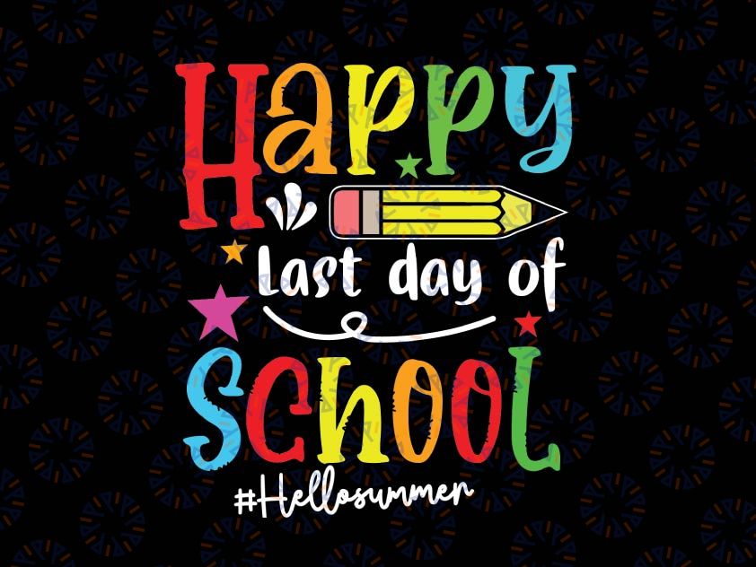 Happy Last Day Of School Kids Svg, Goodbye School ,Hello Summer, School's Out For Summer Svg Png