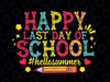 Happy Last Day Of School Svg, funny Hello Summer Svg, Summer Break, Hello Summer, Teacher, Sublimation Design Downloads