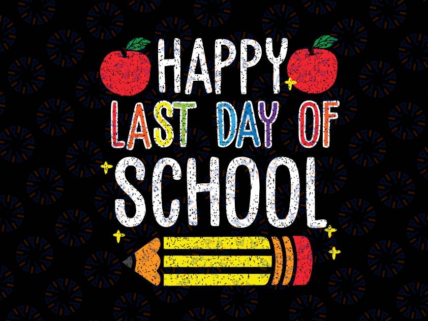 Happy Last Day Of School Svg, funny Hello Summer Svg, Summer Break, Hello Summer, Teacher, Sublimation Design Downloads