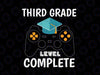 3rd Grade Level Complete Svg, Video Games Svg, Third Grade Level Complete SVG, Last day of school svg cricut