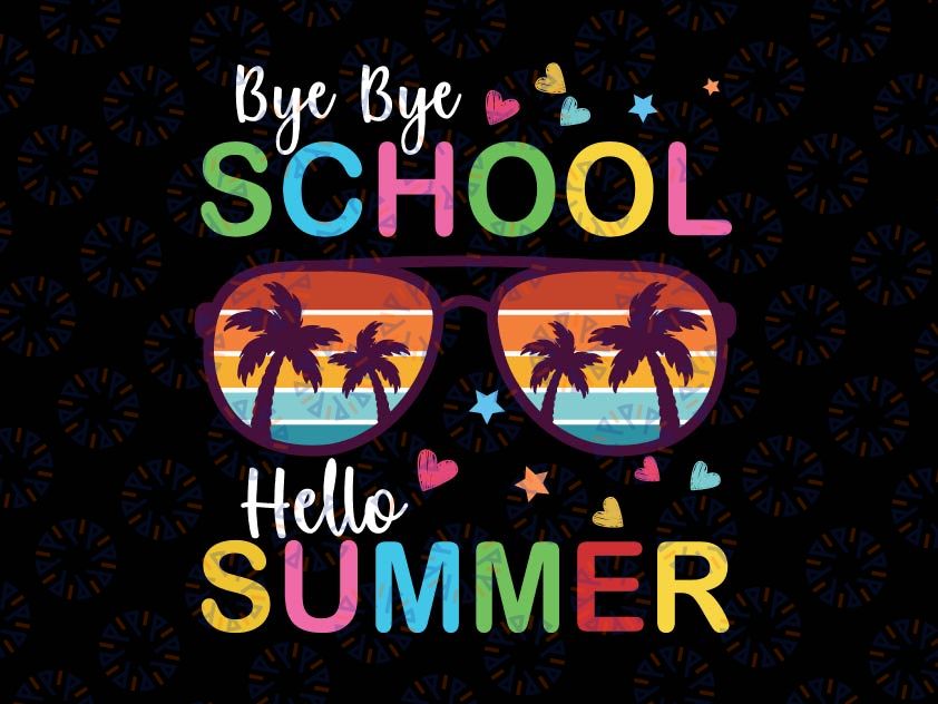 Last Day of School Svg, Sunglass Hello Summer Teacher Svg, Happy Graduation Svg, Schools Out svg