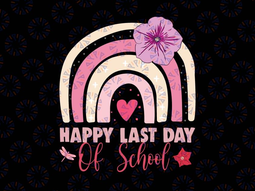 Happy Last Day of School Rainbow Svg, Last Day Of School Svg For Teacher, End Of Year Teacher Svg, School Counselor Gifts Svg