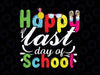 Happy Last Day of School 2022 Svg, Cute Graduation Teacher Kids Svg,  End Of Year Teacher Svg