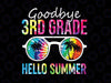 Tie Dye Goodbye 3rd Grade Hello Summer Svg, Last Day Of School Boys Kids Svg, Summer Svg, Vacation Svg, Graduation Svg, Cricut Cut