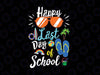 Happy Last Day Of School Svg, Funny Teacher Hello Summer Kids Svg, School Quote Cut Files, Kids Shirt Design, Teacher Svg