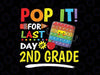 Pop It For Last Day Of 2nd Grade Teacher Autographs Svg, 2022 Last Day of School Svg, Fidget Toy Svg Png