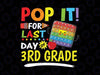 Pop It For Last Day Of 3rd Grade Teacher Autographs Svg, 2022 Last Day of School Svg, Fidget Toy Svg Png