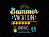 Summer Vacation Loading Svg, Last Day Of School Svg, End of school svg, teacher svg, DXF PNG, cut file