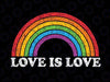 Rainbow Lgbt Pride Love Is Love Svg, LGBT Svg, Pride Svg, Lesbian Gay Svg, Love is Love Svg, Rainbow Svg