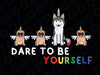 Dare To Be Yourself Dog Pug Husky Png, LGBT Pride Autism Png, Rainbow Proudly Support Equality Png, LGBT Pride, Lesbian Png