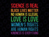 Science Is Real Black Lives Matter Love Svg, LGBT Pride Month Svg, Kindness Svg, Pride Svg png