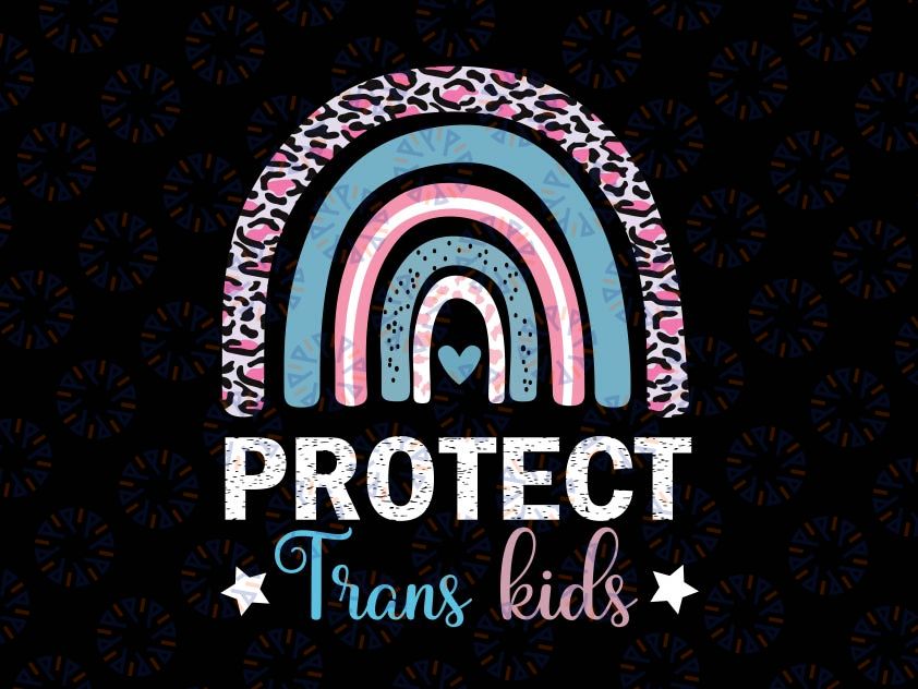 Protect Trans Kids Leopard Png, Rainbow Transgender Flag Png, LGBTQ Pride, Trans Pride, Ally Gift, Trans Pride Flag Png