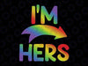 I'm Hers Png, LGBT Couple Png, Lesbian I'm Hers, Lesbian Png