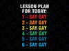 Florida Gay Say Gay Lesson Plans For Today Svg, LGBTQ Gay Rights Svg, LGBT Svg, Say Gay Svg, Gay Rights Svg