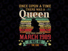 33 Years Old Girls Svg, 33rd Birthday Queen March 1989 Svg, Once Upon A Time There Was A Queen March 1989 svg png