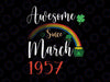 65 Years Old Awesome Since March 1957 Svg, 65th Birthday svg, 65th Birthday Svg, 65th Birthday Gift