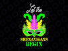 Let The Shenanigans Begin PNG, Mardi Gras Masquerade Parade Party Png, Mardi Gras Png, Shenanigans Png, Mardi Gras Mask Png